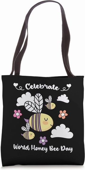 Celebrate World Honey Bee Day August Tote Bag