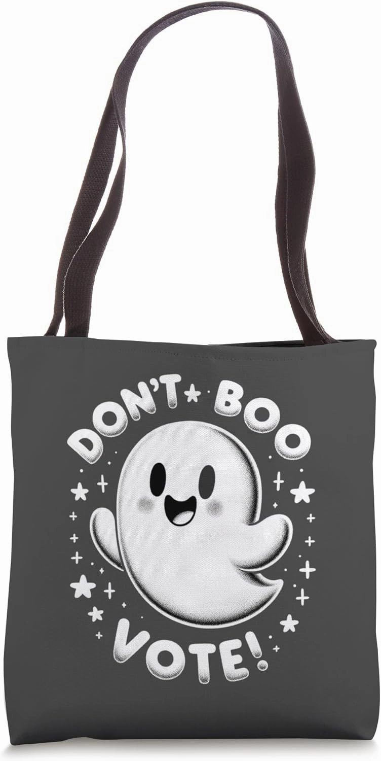 Cute Ghost Don't Boo, Vote! Political Humor Voting Reminder Tote Bag