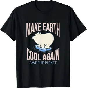Eisbär Make Earth Cool Again Climate Change Environmental Protection T-Shirt