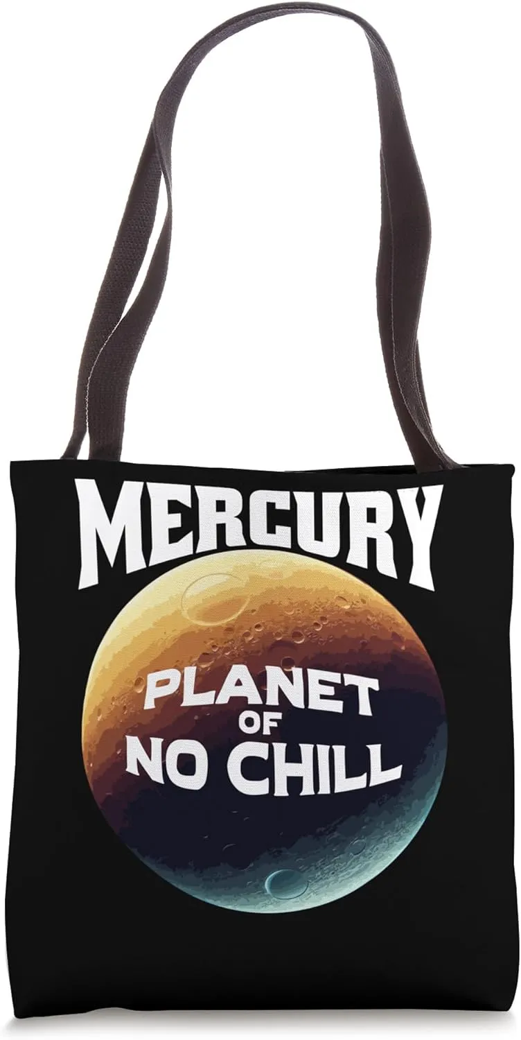 Mercury, Planet of No Chill Tote Bag