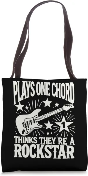 Plays one chord, thinks they’re a rockstar Tote Bag