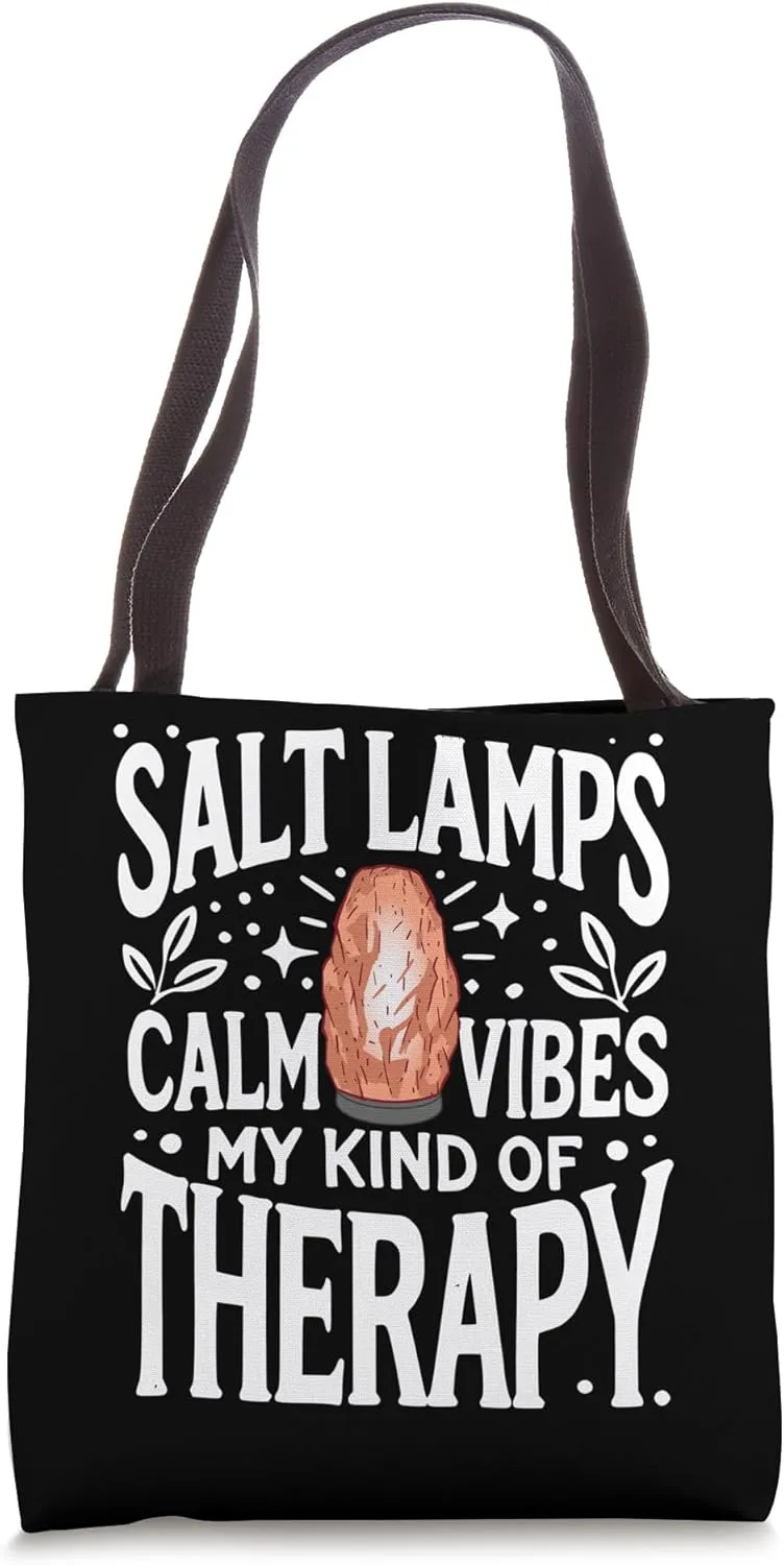Salt Lamps Calm Vibes, My Kind of Therapy Tote Bag