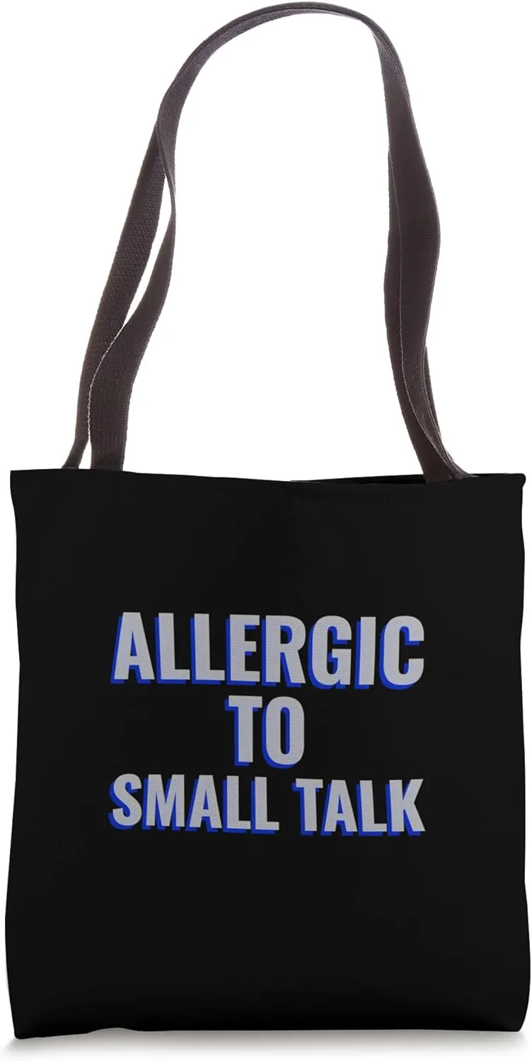 Social Allergy -Minimalist Talk-Small Talk-Allergic-Cute-Fun Tote Bag