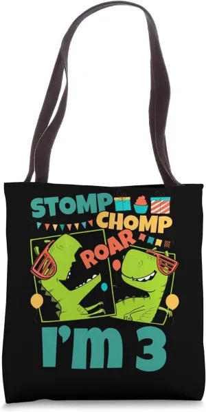 Stomp Chomp Roar I'm 3 Dinosaur Toy Decor 3rd Birthday Tote Bag