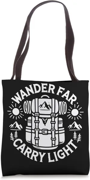 Wander Far, Carry Light Tote Bag